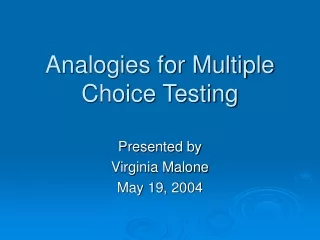 Analogies for Multiple Choice Testing