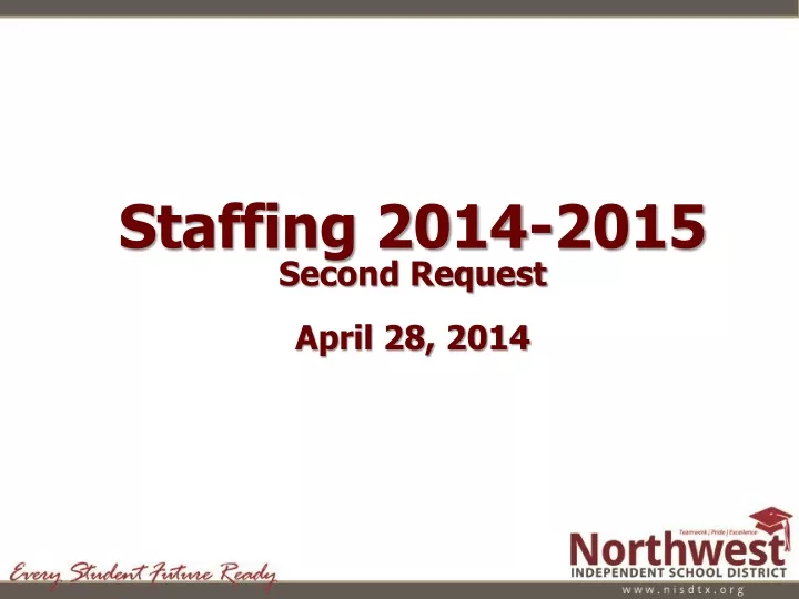 staffing 2014 2015 second request april 28 2014