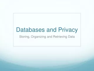 Databases and Privacy