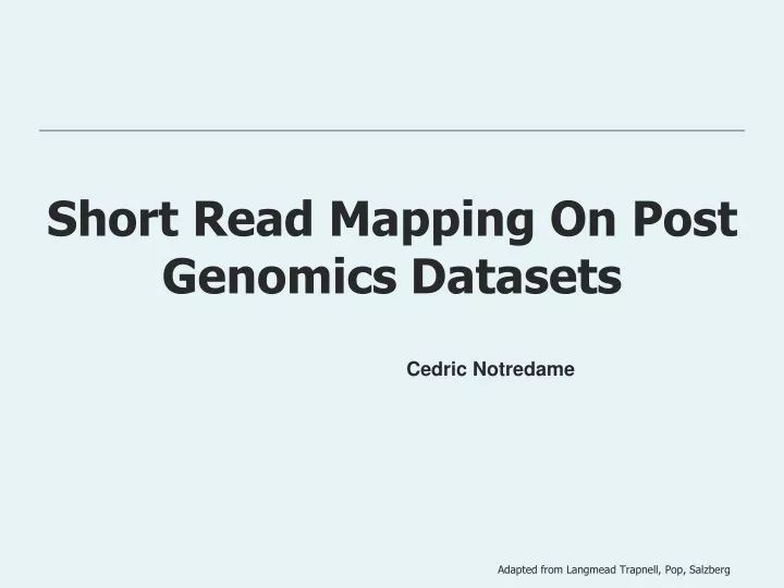 short read mapping on post genomics datasets