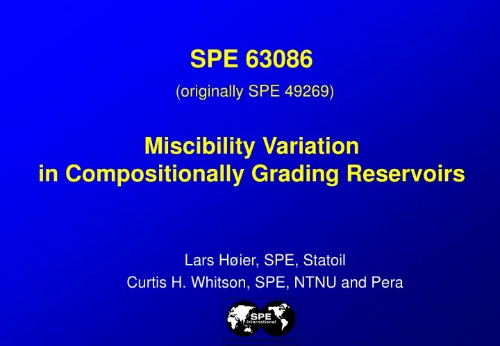 spe 63086 originally spe 49269 miscibility variation in compositionally grading reservoirs