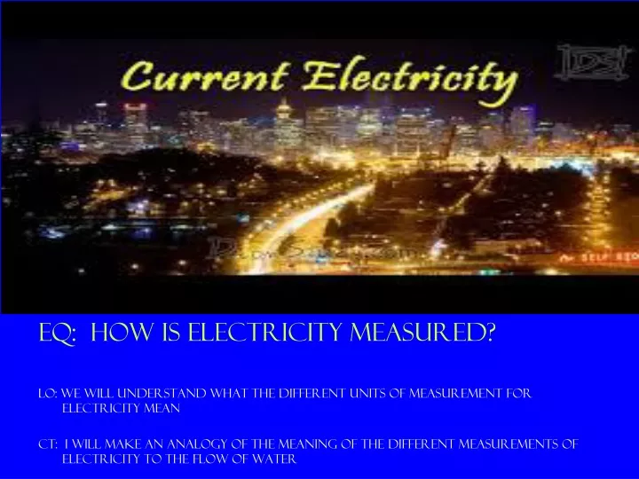 eq how is electricity measured lo we will