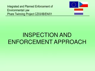 INSPECTION AND ENFORCEMENT APPROACH