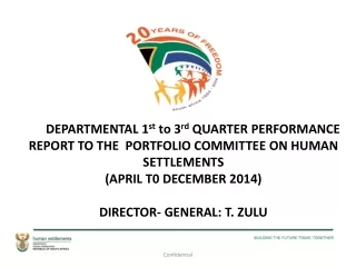 DEPARTMENTAL 1 st  to 3 rd  QUARTER PERFORMANCE REPORT TO THE  PORTFOLIO COMMITTEE ON HUMAN