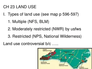 CH 23 LAND USE  Types of land use (see map p 596-597)	 	1. Multiple (NFS, BLM)