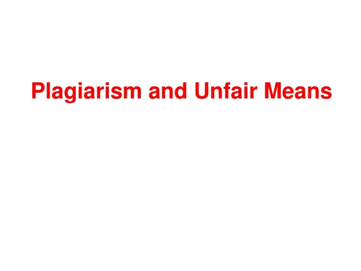 plagiarism and unfair means