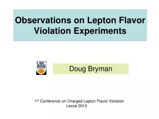 Observations on Lepton Flavor Violation Experiments