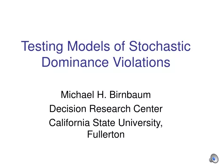 testing models of stochastic dominance violations