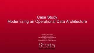 Case Study  Modernizing an Operational Data Architecture