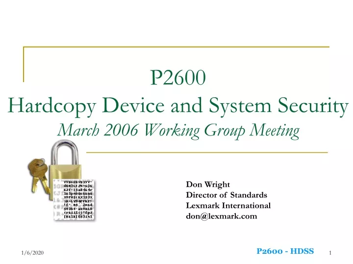 p2600 hardcopy device and system security march 2006 working group meeting