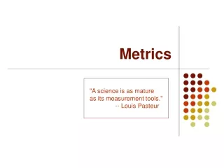 Metrics