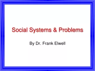 Social Systems &amp; Problems