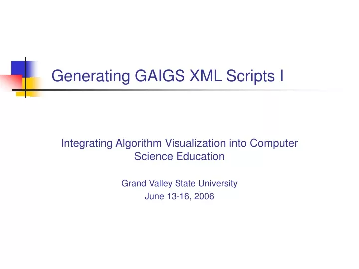 generating gaigs xml scripts i