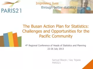 The  Busan  Action Plan for Statistics: Challenges and Opportunities for the Pacific Community