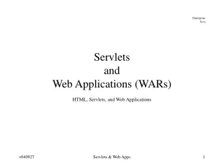 Servlets and  Web Applications (WARs)