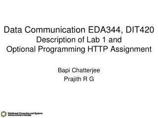 Data Communication EDA344, DIT420 Description of Lab 1 and  Optional Programming HTTP Assignment