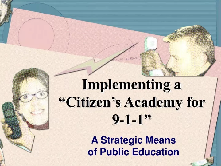 implementing a citizen s academy for 9 1 1