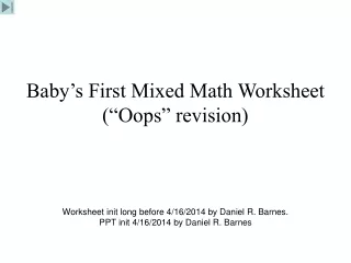 Baby’s First Mixed Math Worksheet (“Oops” revision)
