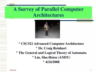 A Survey of Parallel Computer Architectures