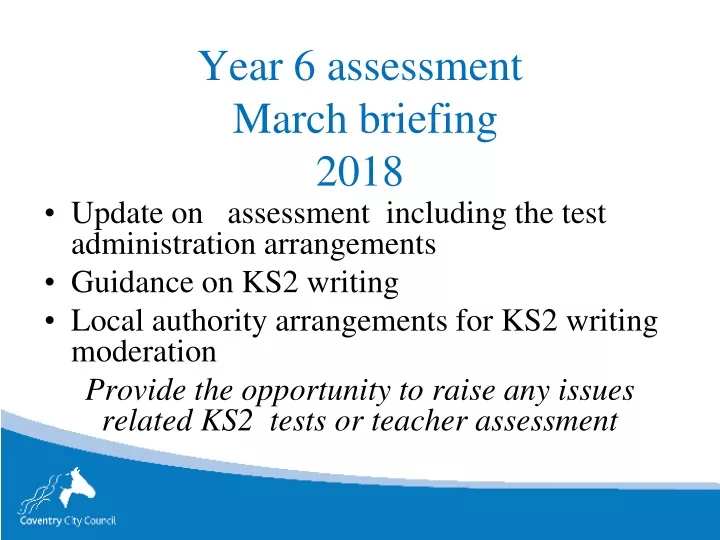 year 6 assessment march briefing 2018