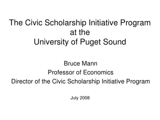The Civic Scholarship Initiative Program at the University of Puget Sound