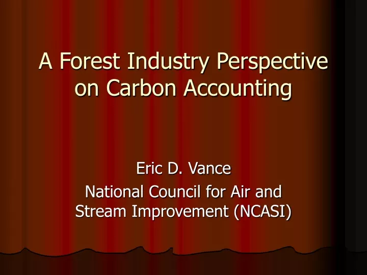 a forest industry perspective on carbon accounting