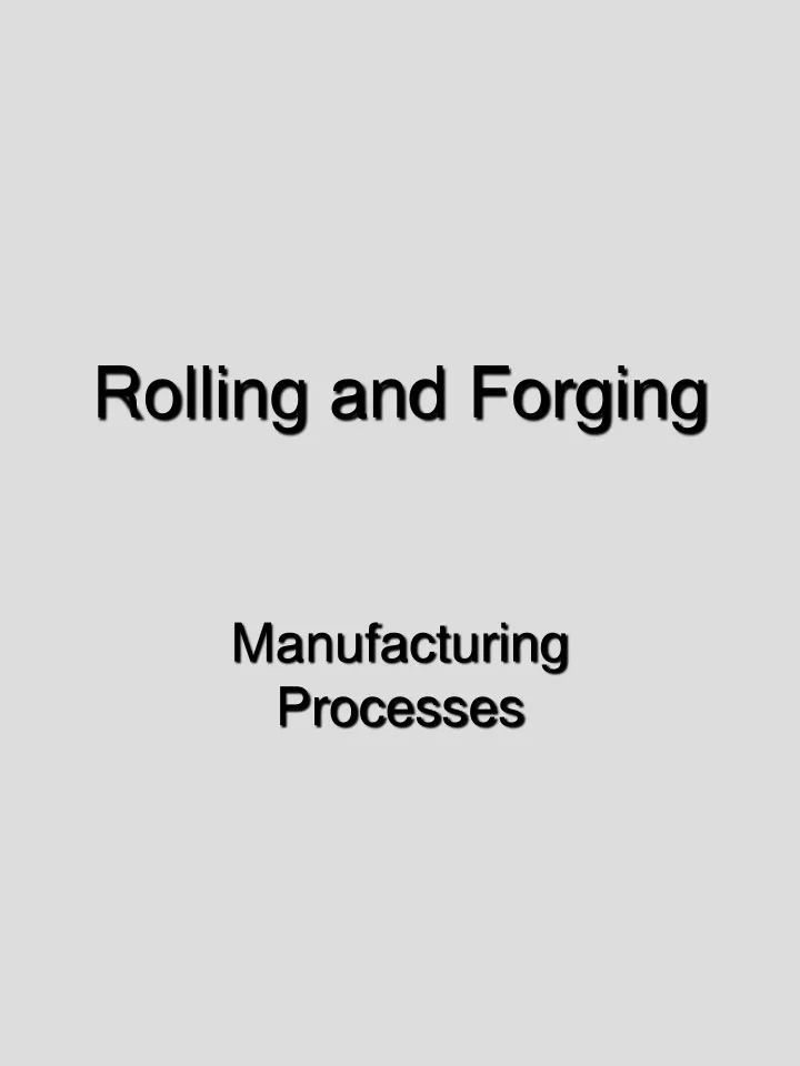 rolling and forging
