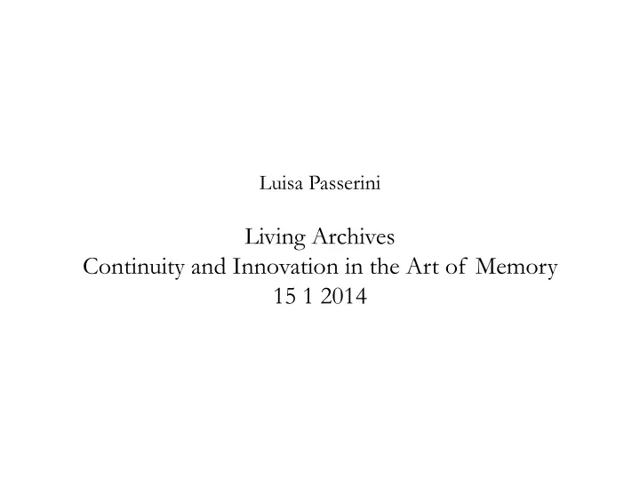 luisa passerini living archives continuity
