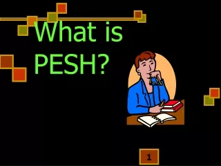 What is PESH?