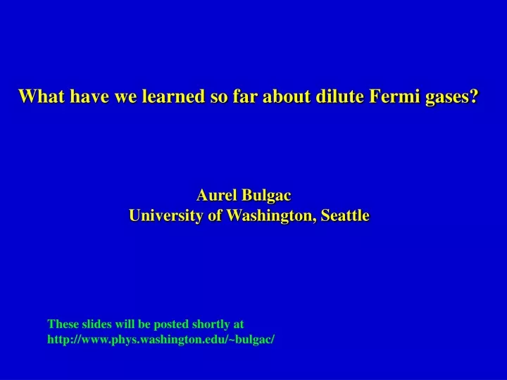 what have we learned so far about dilute fermi