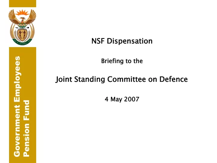 nsf dispensation briefing to the joint standing