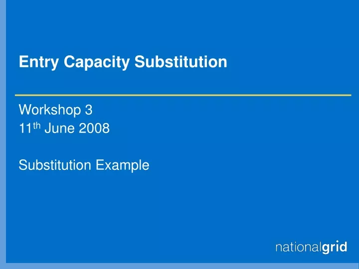 entry capacity substitution