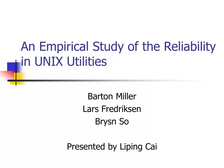 an empirical study of the reliability in unix utilities
