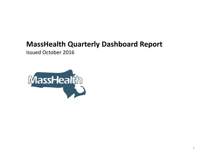 masshealth quarterly dashboard report issued