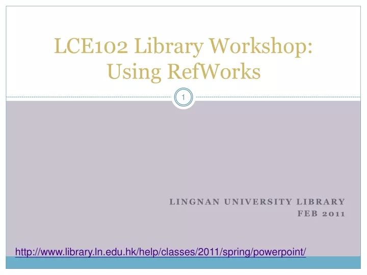 lce102 library workshop using refworks