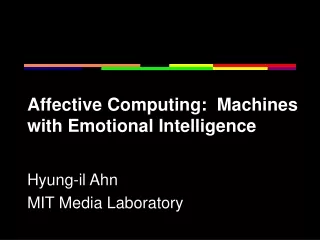 Affective Computing:  Machines with Emotional Intelligence