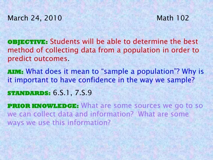 march 24 2010 math 102 objective students will