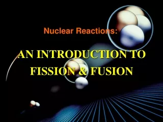 Nuclear Reactions: