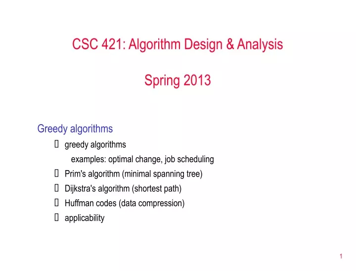 csc 421 algorithm design analysis spring 2013