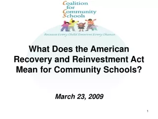 What Does the American Recovery and Reinvestment Act Mean for Community Schools?