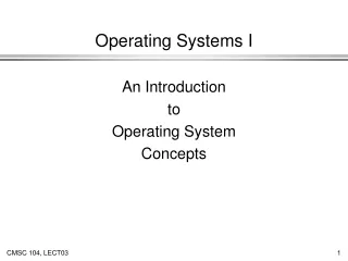 Operating Systems I