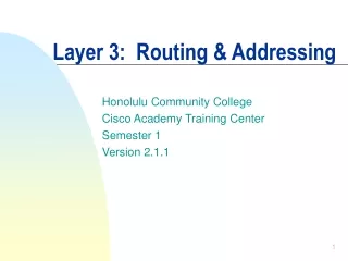 Layer 3:  Routing &amp; Addressing