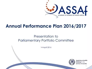 Annual Performance Plan 2016/2017 Presentation to  Parliamentary Portfolio Committee 14 April 2016