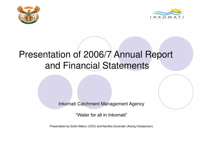 presentation of 2006 7 annual report and financial statements