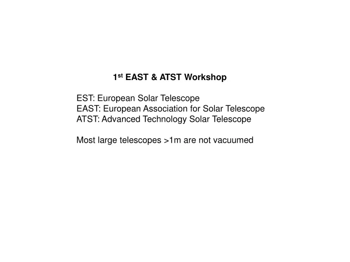 1 st east atst workshop est european solar