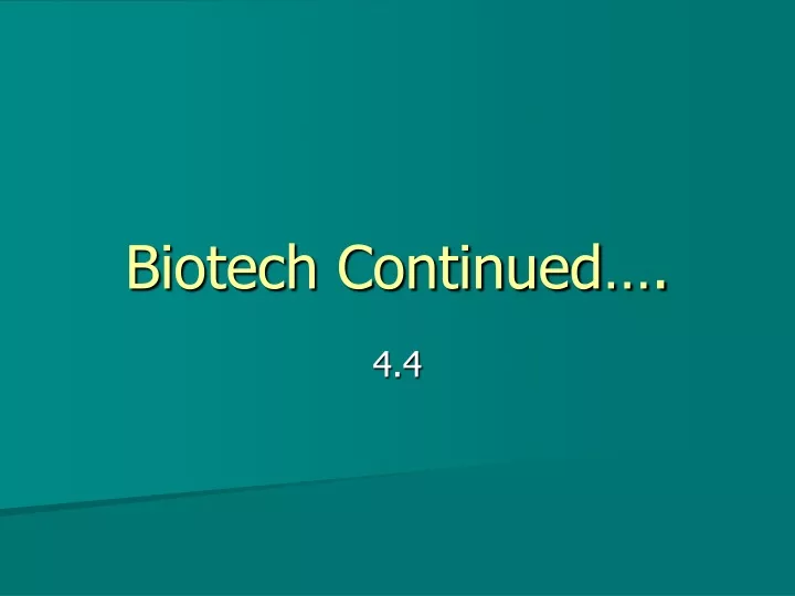 biotech continued