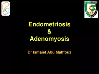 Endometriosis  &amp;  Adenomyosis