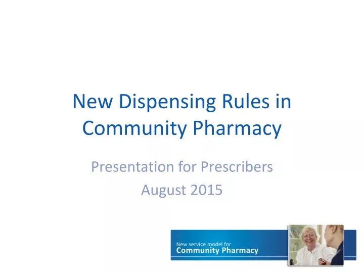 new dispensing rules in community pharmacy
