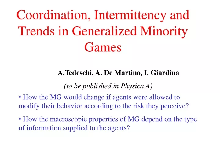 coordination intermittency and trends in generalized minority games