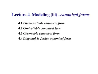 Lecture 4  Modeling (iii) – canonical forms